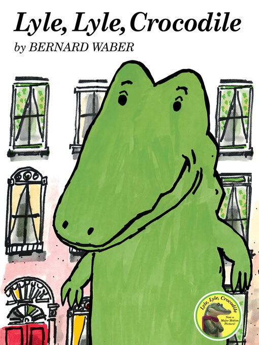 Title details for Lyle, Lyle, Crocodile by Bernard Waber - Wait list